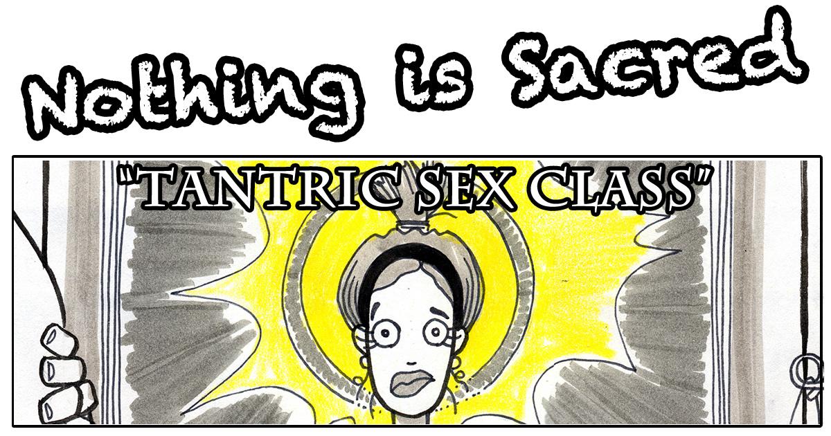 Nothing is Sacred #1: Tantric Sex Class, Cihan Kaan